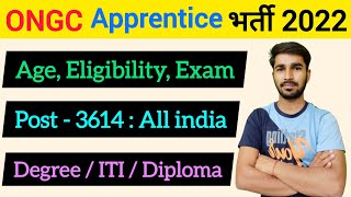 Ongc Apprentice 2022  Age Eligibility Selection  Ongc Recruitment 2022  Ongc Vacancy 2022