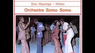 Orchestre Somo Somo - Sulu Mayonga (Congo, 1975)