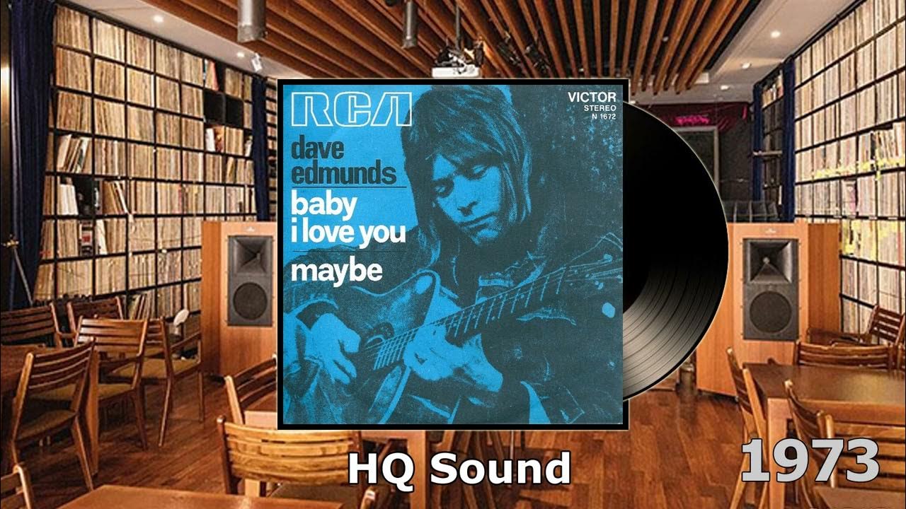 Dave edmunds baby i love you 1973 hq youtube