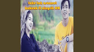 Download lagu Lake tak Asonnat (feat. Ningsih DA)