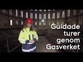 Guidad tur genom Gasverket i Hjorthagen