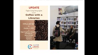 Clayton County Library System: Coffee with a Librarian