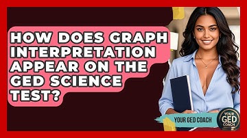 How Does Graph Interpretation Appear on the GED Science Test? | Your GED Coach