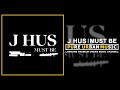 J Hus Must Be mp3