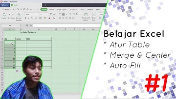 Tutorial Dasar Excel Tabel, Merge and Center, Auto Fill #1