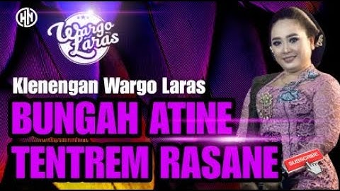 🟠LIVE (AUDIO STEREO) - KLENENGAN WARGO LARAS - BUNGAH ATINE TENTREM RASANE - NON STOP