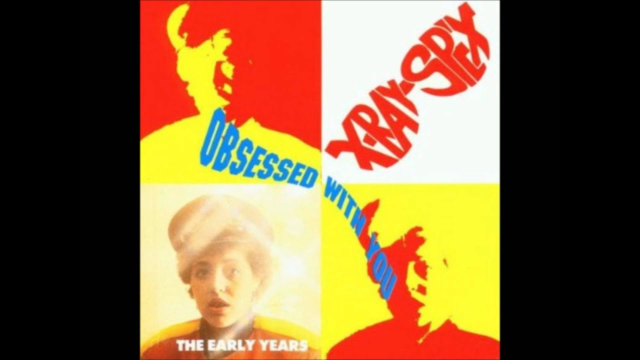 XRay Spex The Early Years (1991) Part 4 Lyrics YouTube