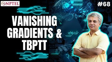 #68 Vanishing Gradients & TBPTT | Machine Learning for Engineering & Science Applications