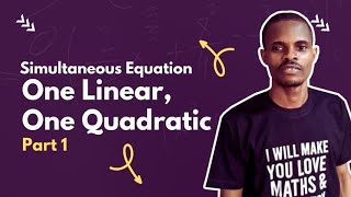 Simultaneous Equation: One Linear, One Quadratic PART 1 #mathematics #simultaneous
