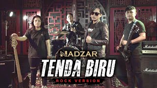 Nadzar - Tenda Biru | Dipopulerkan oleh Desy Ratnasari (Rock Version)