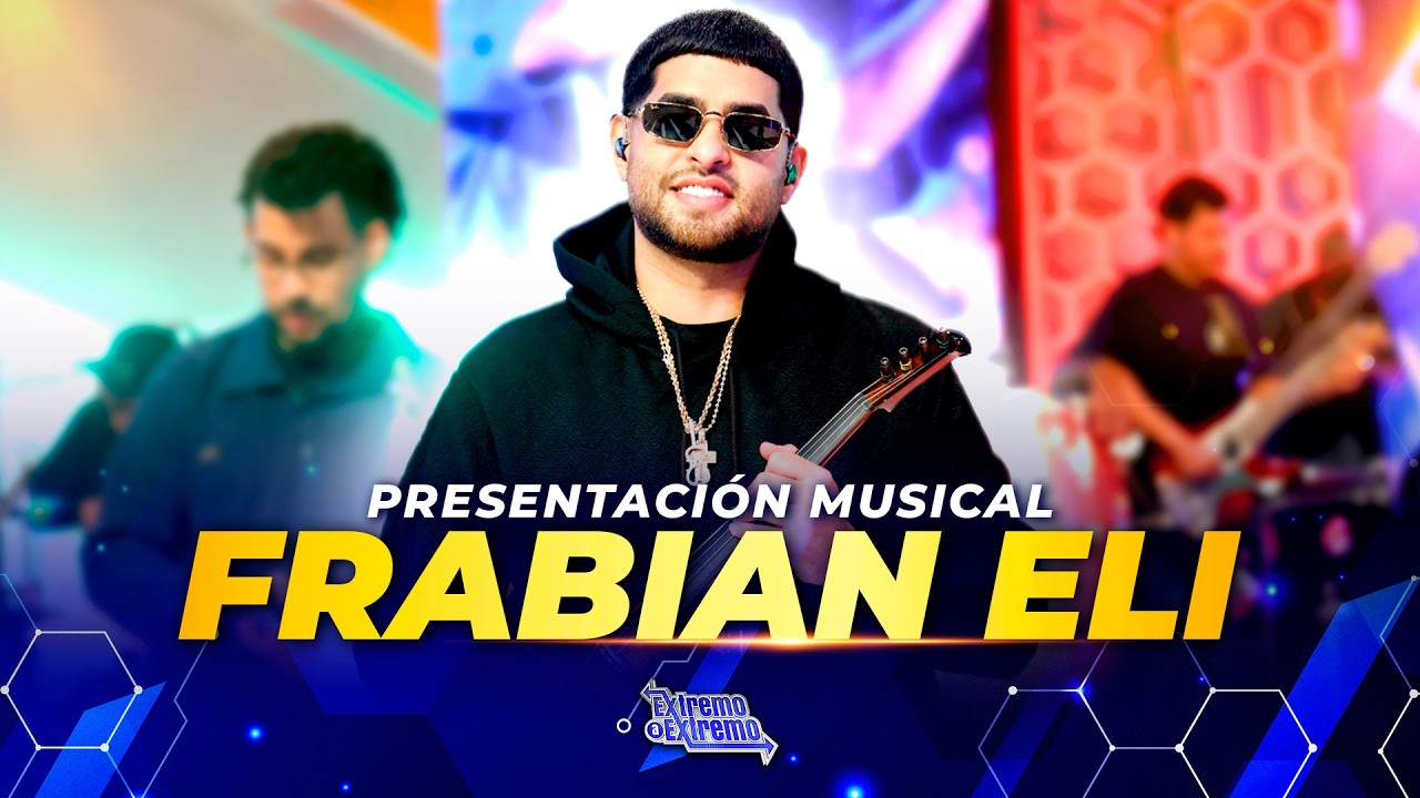 Presentación musical de Frabian Eli | De Extremo a Extremo
