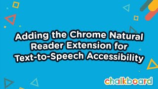 Adding the Chrome Natural Reader Extension for Text-to-Speech Accessibility