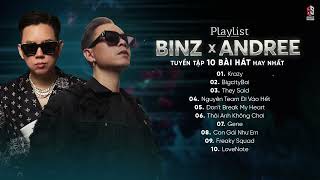 ANDREE x BINZ - KRAZY, GENE | TOP 10 Bài RAP Hay Của BINZ Được Nghe Nhiều Nhất