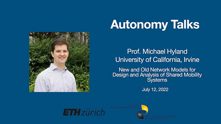 Autonomy Talks - Michael Hyland: Network Models for Design and Analysis of Shared Mobility Systems