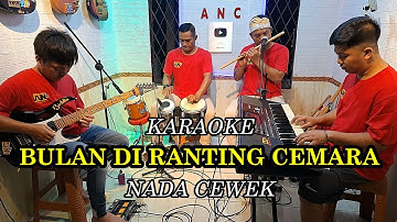 BULAN DI RANTING CEMARA KARAOKE ELVY SUKAESIH NADA CEWEK