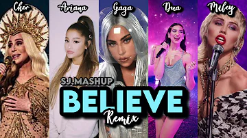 Cher - Believe Mashup | Cher x Dua Lipa, Miley Cyrus x Lady Gaga, Ariana Grande