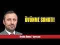 İBRAHİM KAHVECİ: ÖVÜNME SANATI! - SESLİ KÖŞE YAZISI