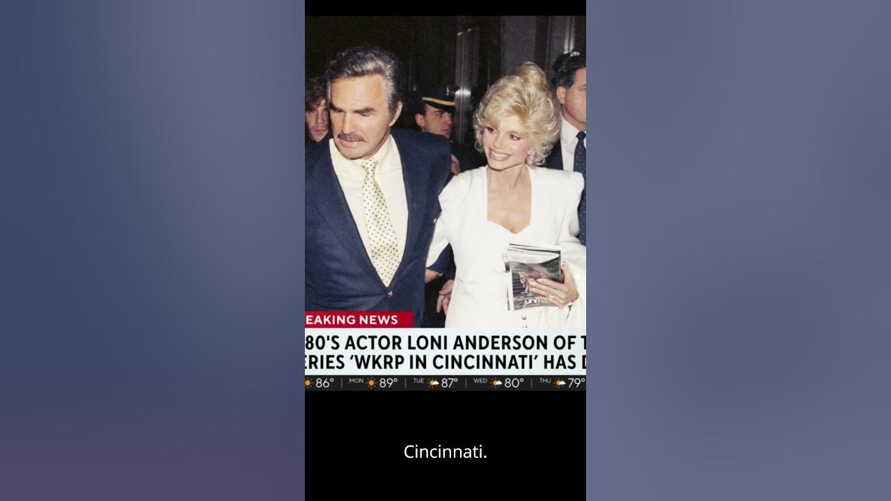 1980s actor Loni Anderson of the TV series 'WKRP in Cincinnati' dies at 79. Burt Reynolds #shorts
