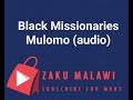 Black Missionaries Mulomo