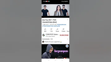 Are you ok - Play video with google in the youtube - are you okay video new - តន់ ចន្ទសីម៉ា ២០២២