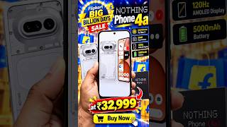 Nothing Phone 4a at ₹32,999 in Flipkart Big Billion Days Sale..!!