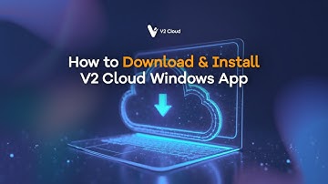 How to Download & Install V2 Cloud Windows App - V2 Cloud Tutorials