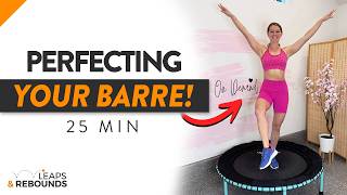 Struggling With Rebounding Barre? Try This 25 Min Barre Rebounder Workout! Part 4