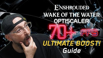 🚀Enshrouded "Wake of the Water": ULTIMATE FPS Boost Guide