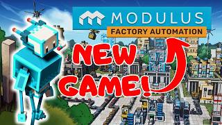 This Game Is... REVOLUTIONARY! - Modulus: Factory Automation