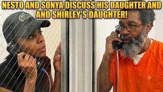 Nesto and Sonya discussed his daughter and Shirley’s daughter!