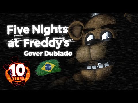 [SFM\FNAF] Especial 10 anos de FNAF - FNAF 1 SONG (The Living Thombstone - ROCK COVER DUBLADO PT-BR)