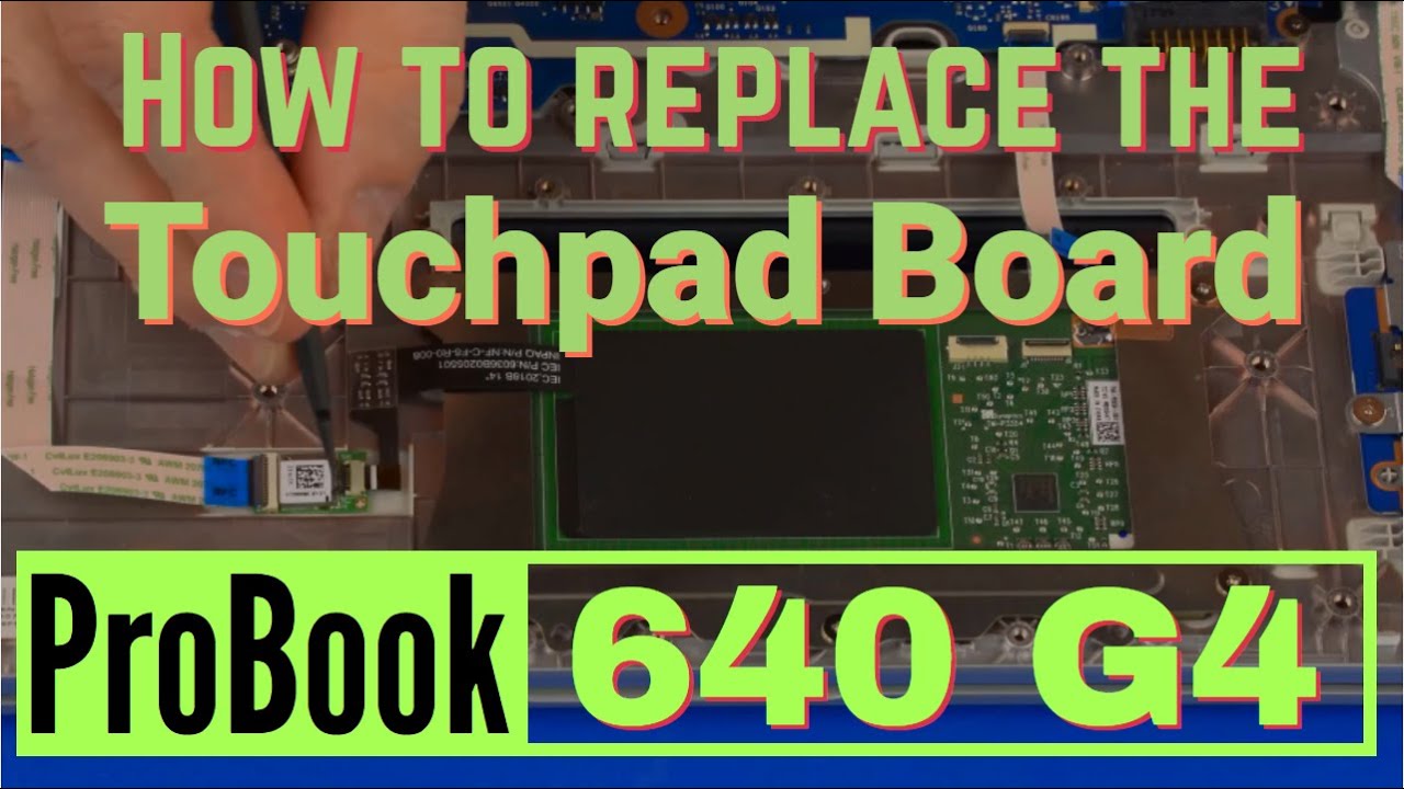 How to replace the Touchpad Board for HP ProBook 640 G4 and G5 Series