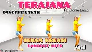 TERAJANA - SENAM KREASI - DANGDUT REMIX - LAGU LAWAS - CHOREO Irna Chendani