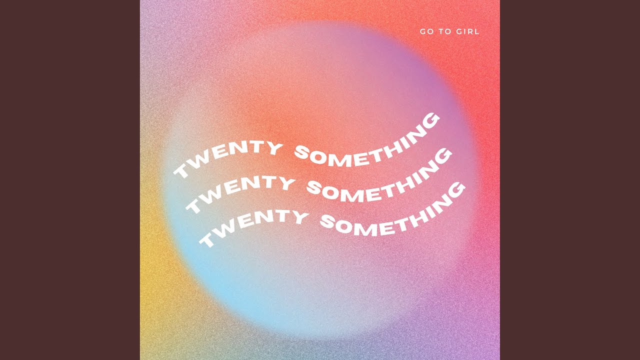 YouTubeでTwenty Somethingを視聴 YouTubeでTwenty Somethingを視聴