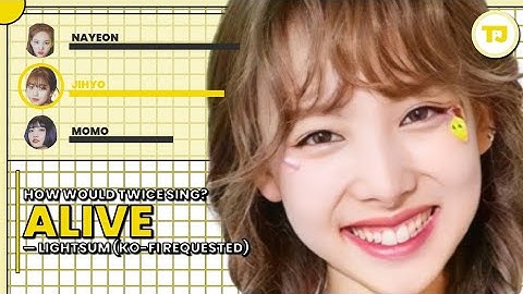 How Would TWICE Sing 