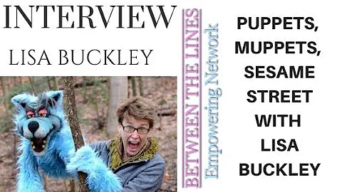 PUPPETS, MUPPETS AND SESAME STREET WITH LISA BUCKLEY