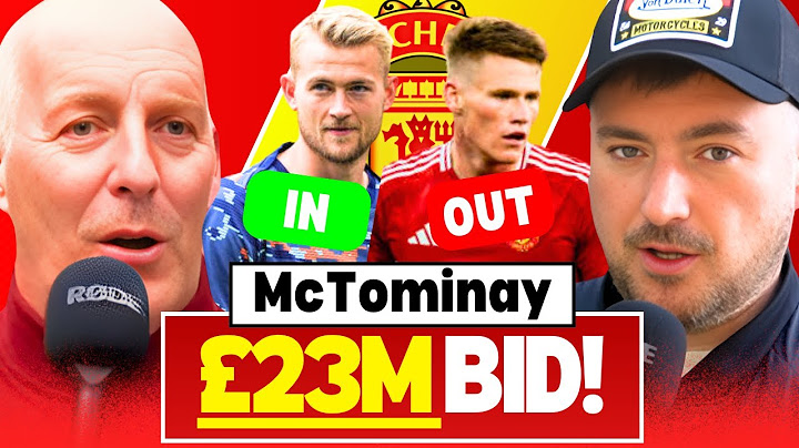 Man Utd 'Need Scott McTominay' Agree or Disagree? | Matthijs de Ligt the Solution?