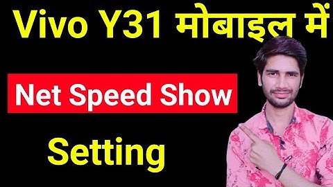 Vivo y31 mobile me net speed show kaise karen | how to show net speed in Vivo y31
