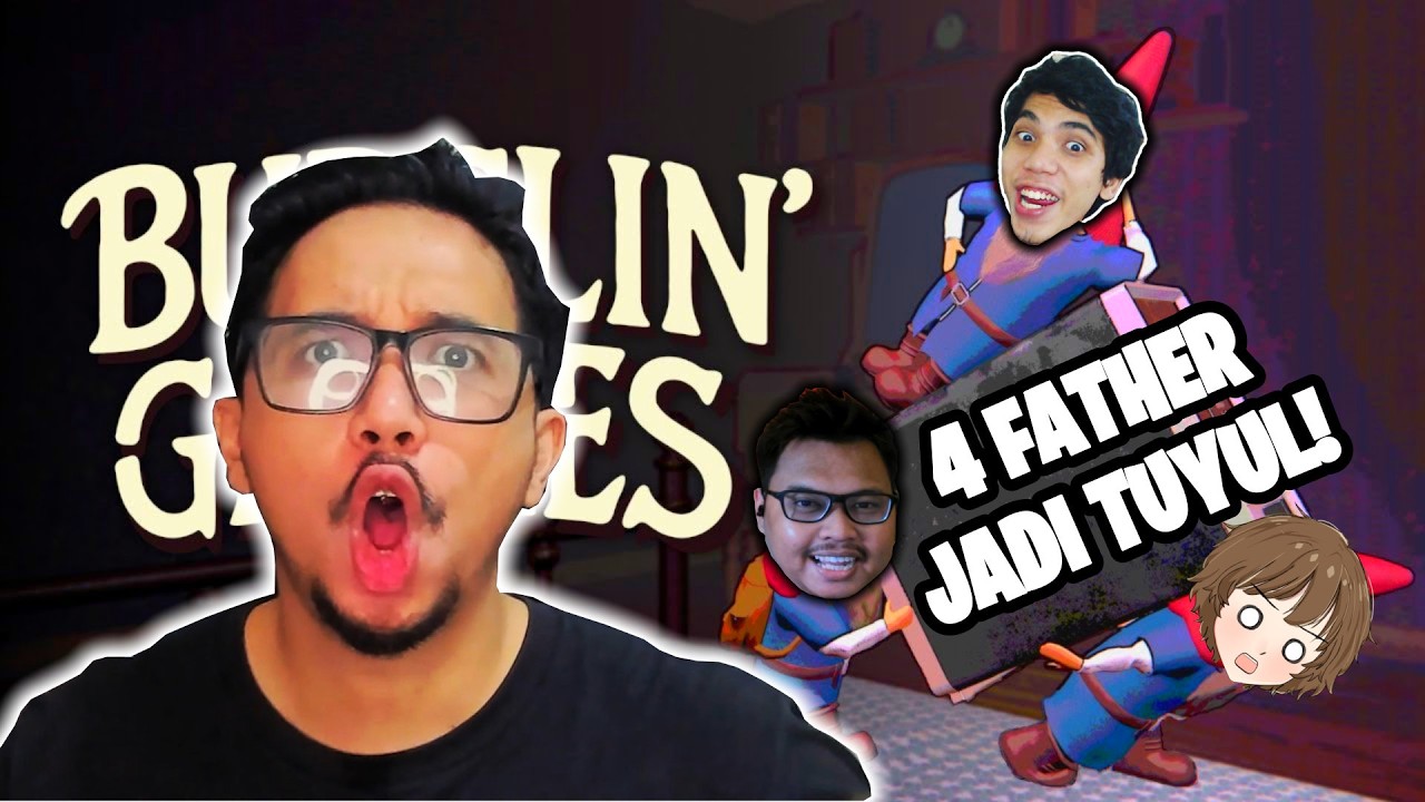 KETIKA 4 FATHER DI KUTUK JADI TUYUL KOCAK DI SURUH MALING !! - BURGLIN GNOMES