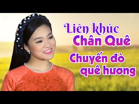 Video Chân Quê, Chuyến Đò Quê Hương | Họa Mi Sơn Cước Hát... - youtube