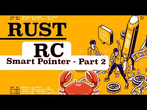 LẬP TRÌNH #RUST Part 16: RC & Arc - Reference Counter - YouTube