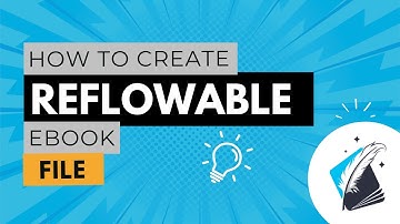How to Create a Reflowable eBook File (Step-by-Step for KDP & EPUB)