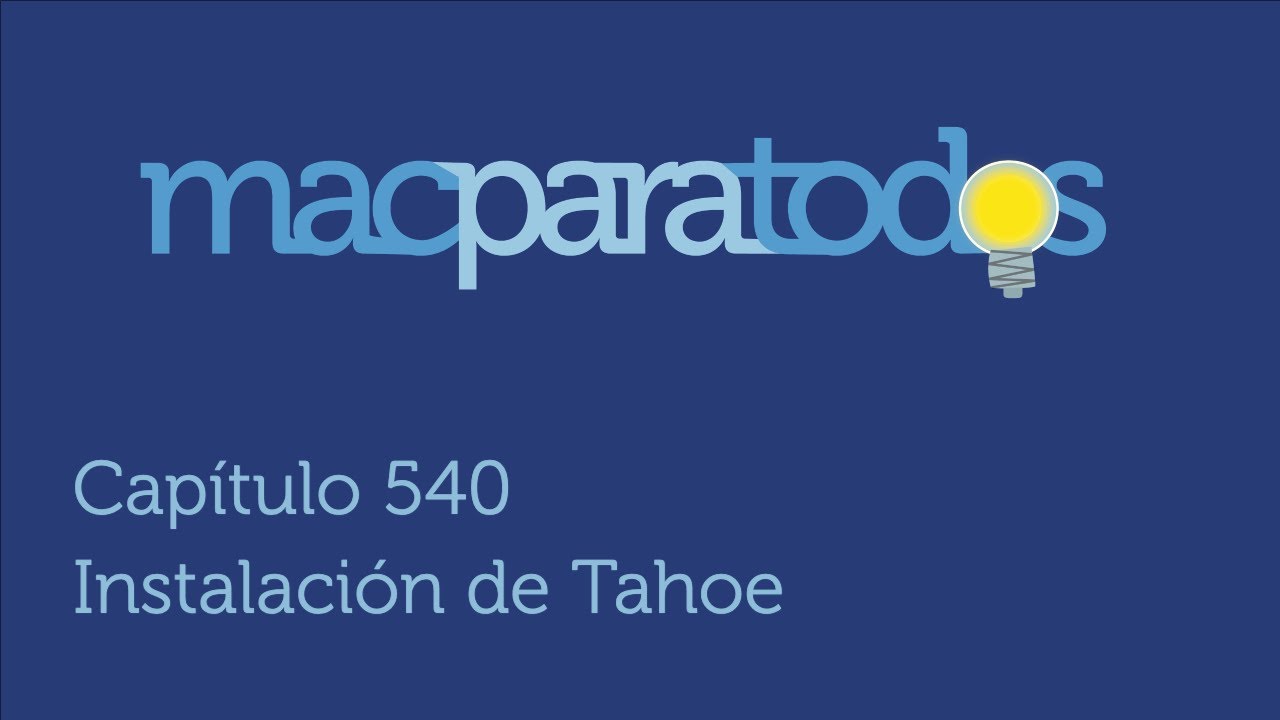 540.- Instalación de Tahoe