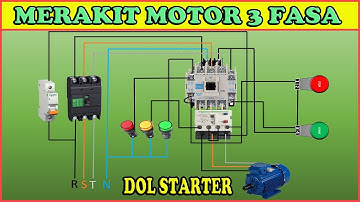 Cara Merakit Rangkaian DOL Starter (Direct On Line) Motor 3 Phase