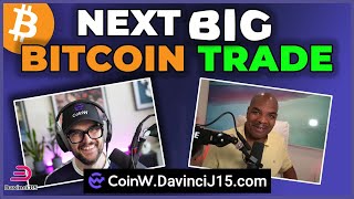 My Next Big Bitcoin Trade!!!