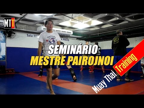 Seminário Mestre Pairojnoi - Muay Thai Training