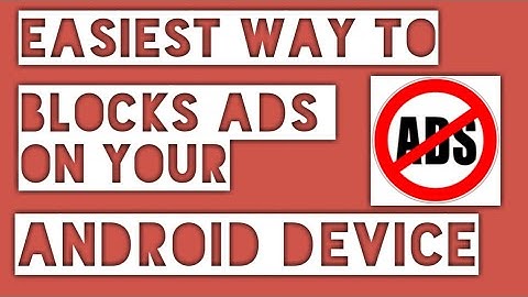 Easiest way to bock ads on your android (No ROOT)