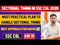 Most practical plan to handle sectional timing in SSC CGL 2026! Maths complete plan✅