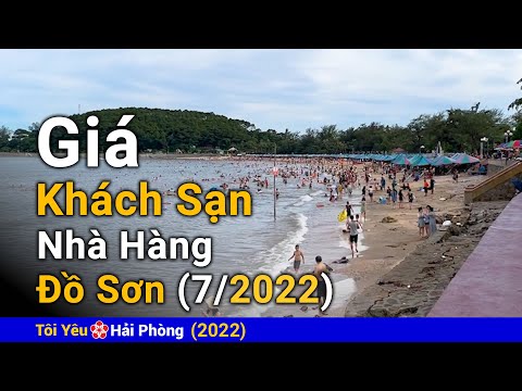 Video Giá phòng khách sạn và nhà hàng ở Đồ Sơn (năm 2022)... - youtube