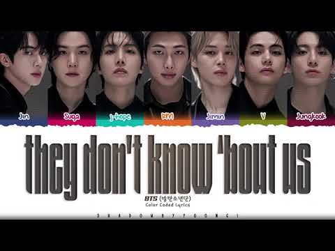 BTS 'they don't know 'bout us' Lyrics (방 탄소년단 they don't know 'bout us 가사) [Color Coded Han_Rom_Eng]
